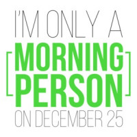 I'm only a morning person on December 25 - funny christmas t-shirt