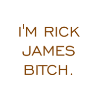 I'M RICK JAMES BITCH. Shirt