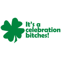 It's A Celebration Bitches St. Paddy's Day Shirt