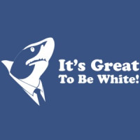 It's Great To Be White - Great White T-Shirt
