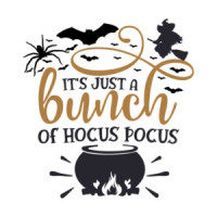 It's Just a Bunch of Hocus Pocus - Halloween Shirt