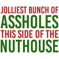 Jolliest bunch of assholes this side of the nuthouse - Christmas Vacation - Funny Christmas T-Shirt