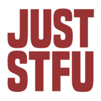 JUST STFU - Funny offensive t-shirt