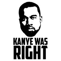 Kanye Was Right T-Shirt