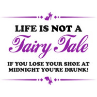 Life is Not a Fairy Tale Shirt