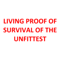 LIVING PROOF OF SURVIVAL OF THE UNFITTEST Shirt