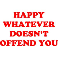 HAPPY WHATEVER DOESN'T OFFEND YOU Shirt