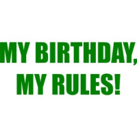 MY BIRTHDAY, MY RULES! Happy Birthday T-Shirt Shirt