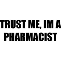 TRUST ME, IM A PHARMACIST Shirt