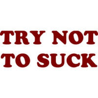 TRY NOT TO SUCK funny  Shirt