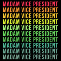 Madam Vice President Colored T-Shirt
