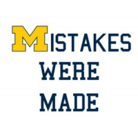 Mistakes Were Made - Michigan Football T-Shirt