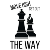 Move Bish Get Out The Way - Parody Chess T-Shirt