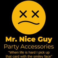 Mr. Nice Guy - Party Accessories - When life is hard I pick up that card with the smiley face - Half Baked - 90's T-Shirt