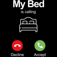 My bed is calling - decline accept - funny t-shirt