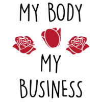 My body - My business - pro-Abortion, pro-choice T-Shirt