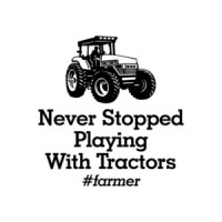 Never Stopped Playing With Tractors Farmer T-Shirt