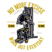 No More Excuse Go Hard Or Go Home Work Out Every Day Exercise T-Shirt