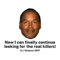 OJ Simpson Paroled Shirt Continue Looking For Real Killers Tee