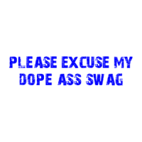 please excuse my dope ass swag Shirt