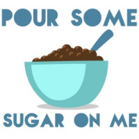 Pour some sugar on me - DEF LEPPARD parody t-shirt