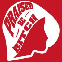 Praised Be Bitch - Nolite Te Bastardes Carborundorum - The Handmaid's Tale T-Shirt