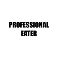 PROFESSIONAL EATER Shirt