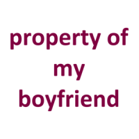 Property Of My Boyfriend Shirt