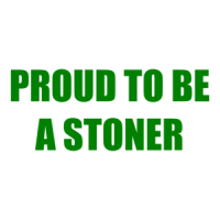 PROUD TO BE A STONER Shirt