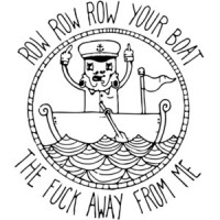 Row row row your boat the fuck away from me t-shirt