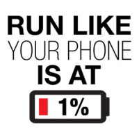 Run Like Your Phone Is At 1 Percent