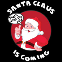 Santa Claus Is Coming - That's what she said - Funny offensive Christmas T-Shirt