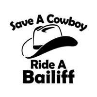 Save A Cowboy Ride A Bailiff T-Shirt