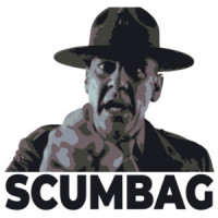 Scumbag - Drill Sergeant Gunnery Sergeant Hartman - R Lee Ermey - Full Metal Jacket