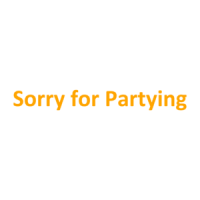 Sorry For Partying Shirt