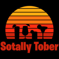 Sotally Tober - Funny Drinking T-Shirt