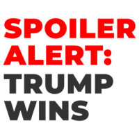 Spoiler Alert: Trump Wins - 2020 Election T-Shirt