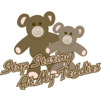Stop Staring At My Teddies T-shirt