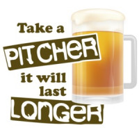 take a pitcher it will last longer. Funny Beer T-Shirt