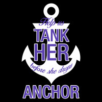 Tank Her Before She Drops Anchor Bachelorette T-Shirt