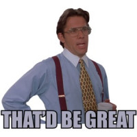 THAT'D BE GREAT - Bill Lumbergh - Office Space - 90's T-Shirt