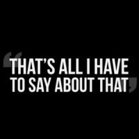 That's all I have to say about that - Forest Gump - 90's T-Shirt