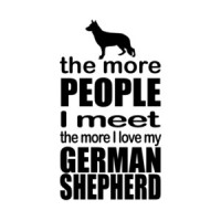 The More People I Meet The More I Love My German Shepherd T-Shirt