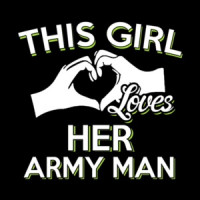 This Girl Loves Her Army Man T-Shirt