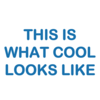 This Is What Cool Looks Like T-shirt