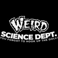 Weird Science Dept. You forgot to hook up the doll! - Weird Science 80's T-Shirt