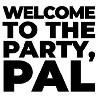 Welcome to the party, pal. Funny Die Hard Quote - 80's T-Shirt