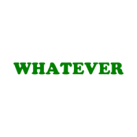 WHATEVER Shirt