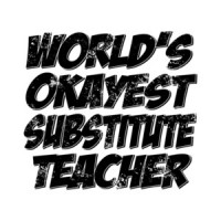 Worlds Okayest Substitute Teacher T-Shirt