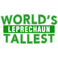 World's Tallest Leprechaun Shirt